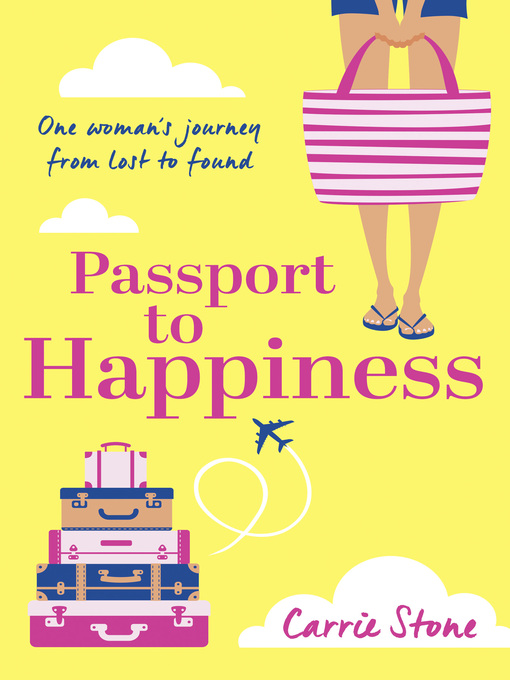 Title details for Passport to Happiness by Carrie Stone - Available